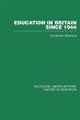 Education in Britain Since 1944 - Bild 1