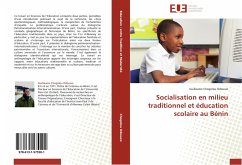 Socialisation en milieu traditionnel et éducation scolaire au Bénin - Chogolou Odouwo, Guillaume