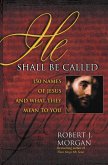 He Shall Be Called (eBook, ePUB)