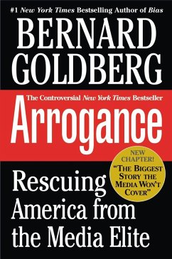 Arrogance (eBook, ePUB) - Goldberg, Bernard