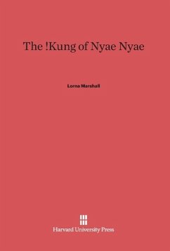 The !Kung of Nyae Nyae - Marshall, Lorna