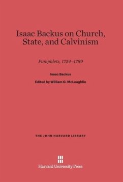 Isaac Backus on Church, State, and Calvinism - Backus, Isaac