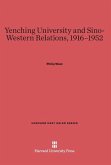 Yenching University and Sino-Western Relations, 1916-1952
