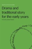 Drama and Traditional Story for the Early Years (eBook, ePUB)