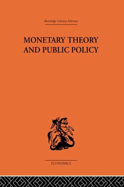 Monetary Theory and Public Policy (eBook, PDF) Monetary Theory and Public Policy (eBook, PDF)