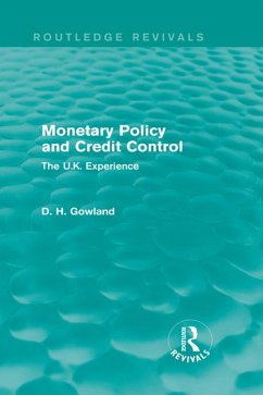 Monetary Policy and Credit Control (Routledge Revivals) (eBook, ePUB) - Gowland, David