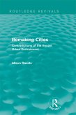 Remaking Cities (Routledge Revivals) (eBook, PDF)