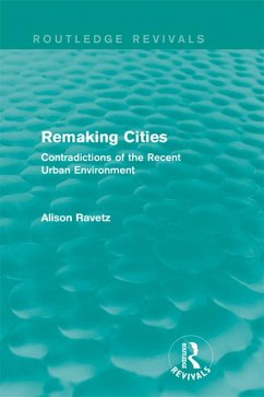 Remaking Cities (Routledge Revivals) (eBook, PDF) - Ravetz, Alison