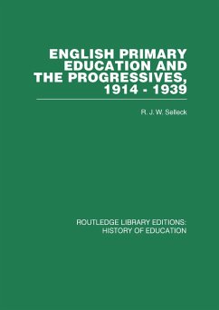 Cover English Primary Education and the Progressives, 1914-1939 (eBook, ePUB)