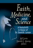 Faith, Medicine, and Science (eBook, PDF)