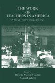 The Work of Teachers in America (eBook, ePUB)