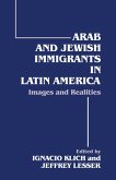 Arab and Jewish Immigrants in Latin America (eBook, ePUB)