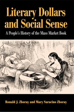 Literary Dollars and Social Sense (eBook, ePUB) - Zboray, Ronald J.; Zboray, Mary Saracino