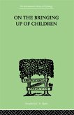 On The Bringing Up Of Children (eBook, ePUB)