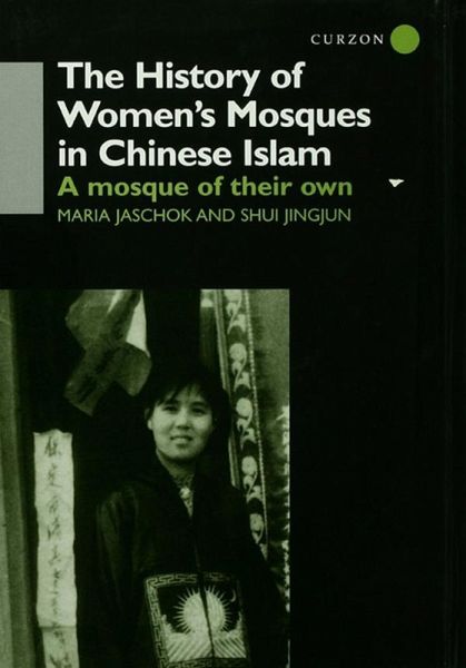 The History of Women's Mosques in Chinese Islam (eBook, PDF)