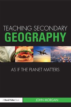 Cover Teaching Secondary Geography as if the Planet Matters (eBook, ePUB)