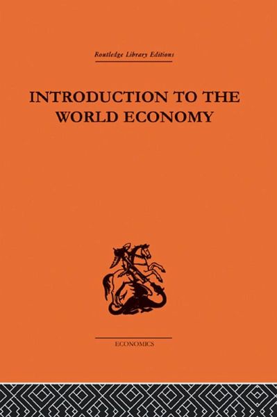 Introduction to the World Economy (eBook, ePUB) Introduction to the World Economy (eBook, ePUB)