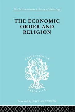 The Economic Order and Religion (eBook, ePUB)
