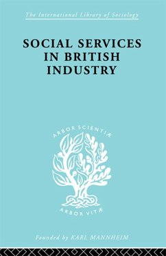 Social Services in British Industry (eBook, ePUB) - Young, A. F.