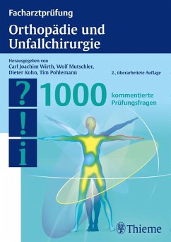 Facharztprüfung Orthopädie und Unfallchirurgie (eBook, PDF)