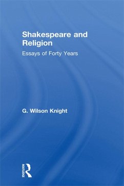 Shakespeare and Religion (eBook, ePUB) - Knight, G. Wilson