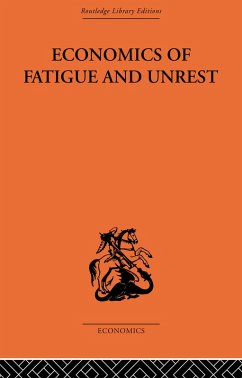 Cover Economics of Fatigue and Unrest and the Efficiency of Labour in English and American Industry (eBook, ePUB)