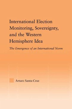 Cover International Election Monitoring, Sovereignty, and the Western Hemisphere (eBook, PDF)