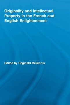 Originality and Intellectual Property in the French and English Enlightenment (eBook, ePUB)