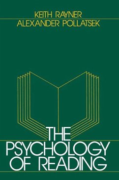 The Psychology of Reading (eBook, PDF) - Rayner, Keith; Pollatsek, Alexander