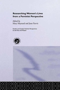 Researching Women's Lives From A Feminist Perspective (eBook, ePUB)