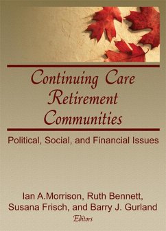 Continuing Care Retirement Communities (eBook, PDF) - Morrison, Ian; Frisch, Susana; Bennett, Ruth; Gurland, Barry