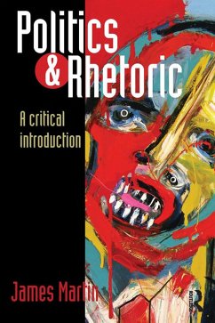 Politics and Rhetoric (eBook, ePUB) - Martin, James