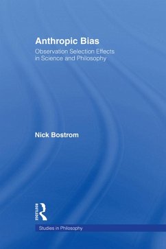 Anthropic Bias (eBook, ePUB) - Bostrom, Nick