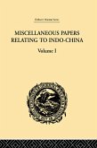 Miscellaneous Papers Relating to Indo-China: Volume I (eBook, PDF)