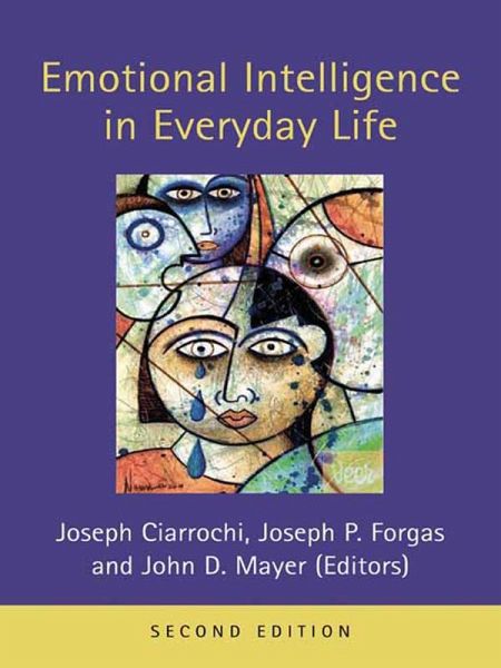 Emotional Intelligence in Everyday Life (eBook, PDF) Emotional Intelligence in Everyday Life (eBook, PDF)