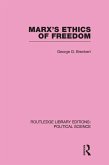 Marx's Ethics of Freedom (eBook, PDF)