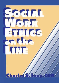 Social Work Ethics on the Line (eBook, ePUB) - Levy, Charles S; Slavin, Simon