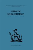 Chronic Schizophrenia (eBook, ePUB)
