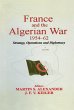 France and the Algerian War, 1954-1962... - Bild 1