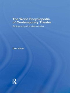 World Encyclopedia of Contemporary Theatre (eBook, ePUB)