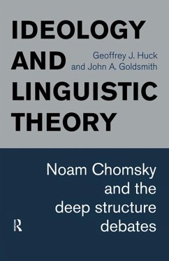 Ideology and Linguistic Theory (eBook, PDF) - Goldsmith, John A.; Huck, Geoffrey J.