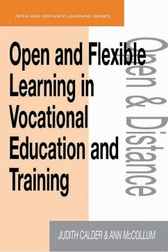 Open and Flexible Learning in Vocational Education and Training (eBook, ePUB) - Calder, Judith; McCollum, Ann