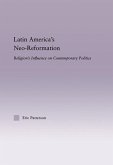 Latin America's Neo-Reformation (eBook, ePUB) Latin America's Neo-Reformation (eBook, ePUB)