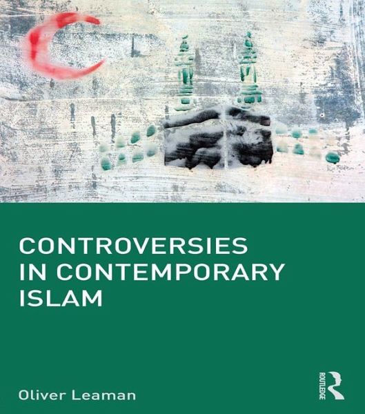 Controversies in Contemporary Islam (eBook, ePUB)
