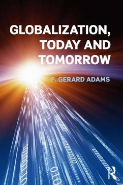 Globalization; Today and Tomorrow (eBook, ePUB) - Adams, Gerard