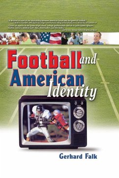 Football and American Identity (eBook, ePUB) - Hoffmann, Frank; Falk, Gerhard; Manning, Martin J