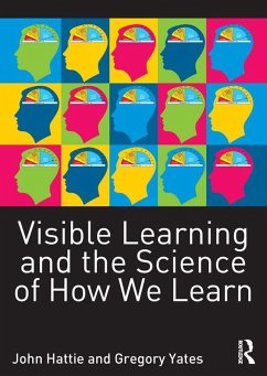 Visible Learning and the Science of How We Learn (eBook, ePUB) - Hattie, John; Yates, Gregory C. R.