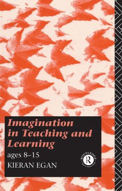 Imagination in Teaching and Learning (eBook, ePUB) - Egan, Kieran