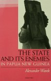 The State and Its Enemies in Papua New Guinea (eBook, ePUB) The State and Its Enemies in Papua New Guinea (eBook, ePUB)