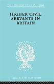 Higher Civil Servants in Britain (eBook, PDF)
